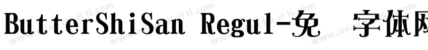 ButterShiSan Regul字体转换